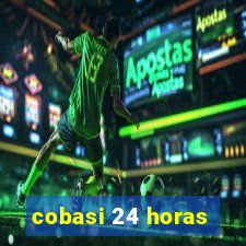 cobasi 24 horas